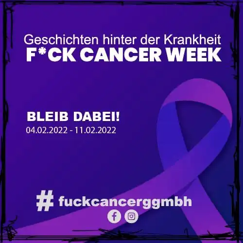 Fuck Cancer gGmbH Week